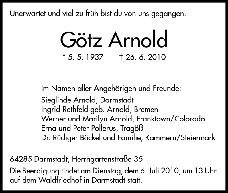  Traueranzeige für Götz Arnold vom 03.07.2010 aus Darmstädter Echo, Odenwälder Echo, Rüsselsheimer Echo, Groß-Gerauer-Echo, Ried Echo
