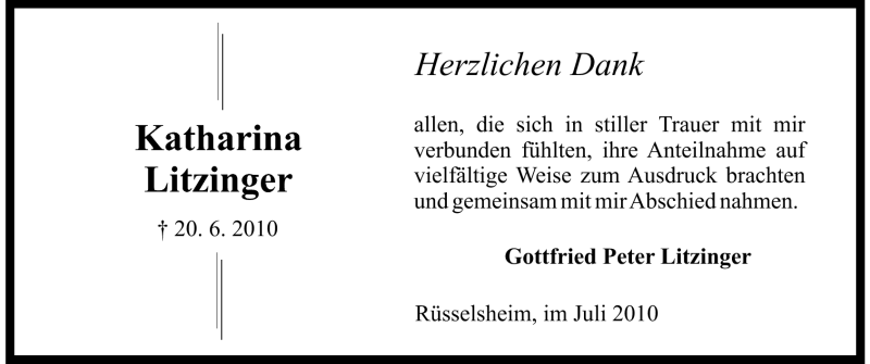  Traueranzeige für Katharina Litzinger vom 03.07.2010 aus Rüsselsheimer Echo, Groß-Gerauer-Echo, Ried Echo