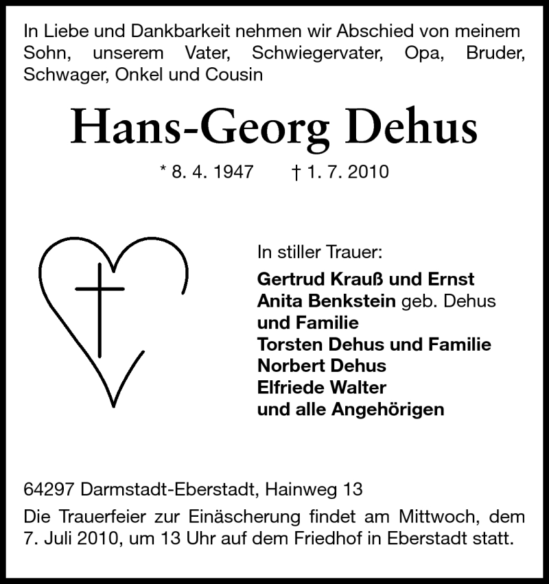  Traueranzeige für Hans-Georg Dehus vom 03.07.2010 aus Darmstädter Echo, Odenwälder Echo, Rüsselsheimer Echo, Groß-Gerauer-Echo, Ried Echo
