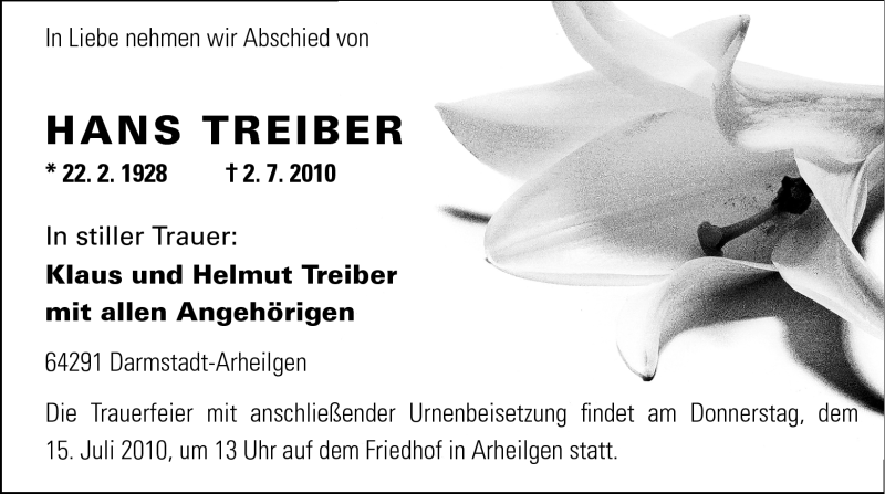  Traueranzeige für Hans Treiber vom 12.07.2010 aus Darmstädter Echo, Odenwälder Echo, Rüsselsheimer Echo, Groß-Gerauer-Echo, Ried Echo