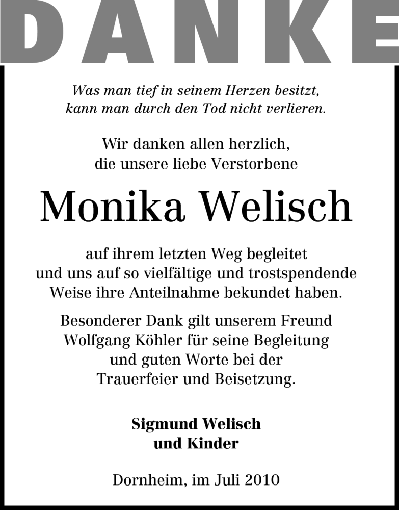  Traueranzeige für Monika Welisch vom 10.07.2010 aus Rüsselsheimer Echo, Groß-Gerauer-Echo, Ried Echo