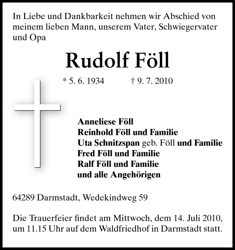  Traueranzeige für Rudolf Föll vom 12.07.2010 aus Darmstädter Echo, Odenwälder Echo, Rüsselsheimer Echo, Groß-Gerauer-Echo, Ried Echo