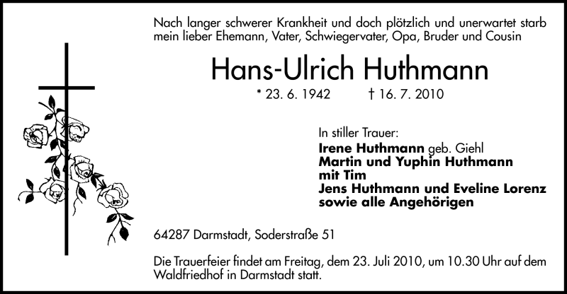  Traueranzeige für Hans-Ulrich Huthmann vom 19.07.2010 aus Darmstädter Echo, Odenwälder Echo, Rüsselsheimer Echo, Groß-Gerauer-Echo, Ried Echo