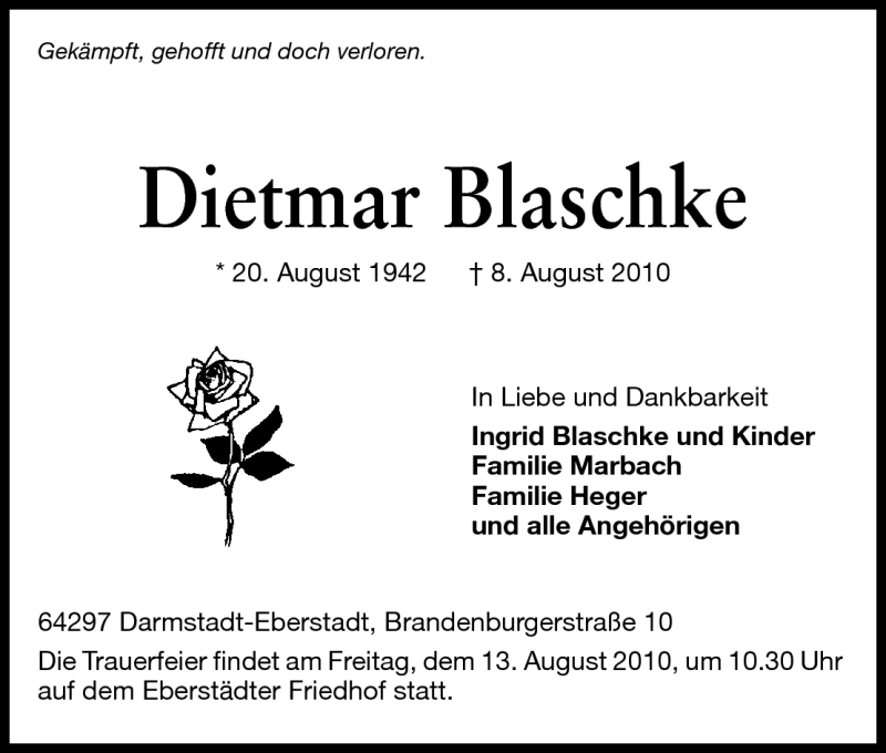  Traueranzeige für Dietmar Blaschke vom 11.08.2010 aus Echo-Zeitungen (Gesamtausgabe)