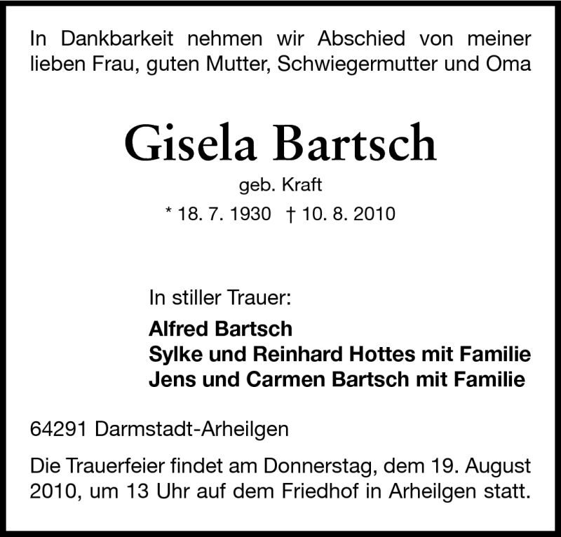  Traueranzeige für Gisela Bartsch vom 16.08.2010 aus Darmstädter Echo, Odenwälder Echo, Rüsselsheimer Echo, Groß-Gerauer-Echo, Ried Echo