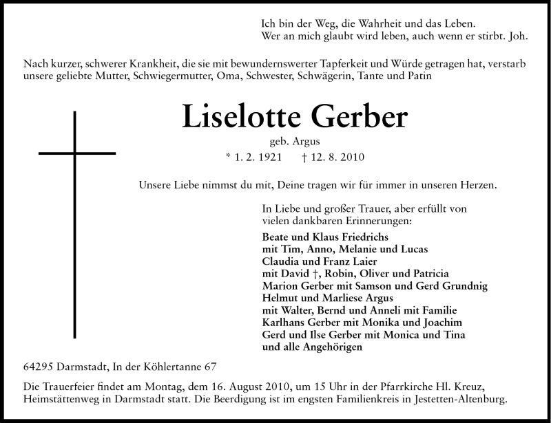  Traueranzeige für Liselotte Gerber vom 14.08.2010 aus Darmstädter Echo, Odenwälder Echo, Rüsselsheimer Echo, Groß-Gerauer-Echo, Ried Echo