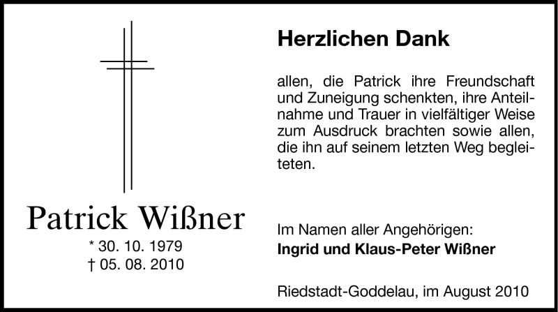  Traueranzeige für Patrick Wißner vom 16.08.2010 aus Darmstädter Echo, Odenwälder Echo, Rüsselsheimer Echo, Groß-Gerauer-Echo, Ried Echo