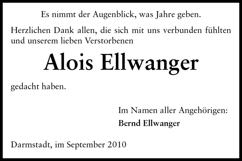  Traueranzeige für Alois Ellwanger vom 11.09.2010 aus Darmstädter Echo, Odenwälder Echo, Rüsselsheimer Echo, Groß-Gerauer-Echo, Ried Echo