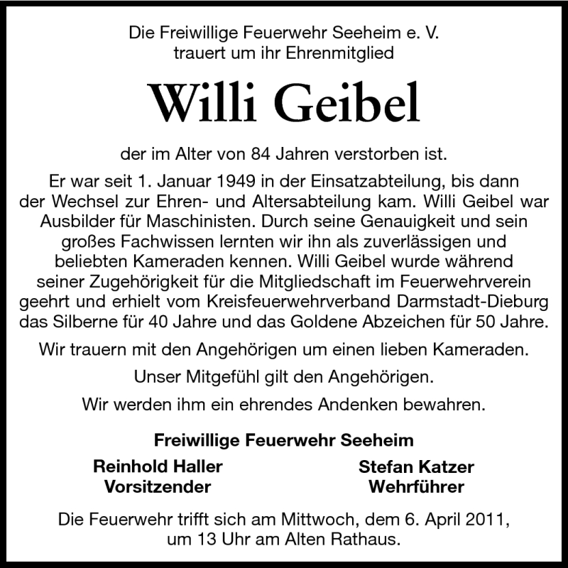  Traueranzeige für Willi Geibel vom 04.04.2011 aus Darmstädter Echo, Odenwälder Echo, Rüsselsheimer Echo, Groß-Gerauer-Echo, Ried Echo