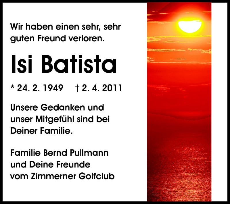  Traueranzeige für Isidro Manuel Batista vom 09.04.2011 aus Darmstädter Echo, Odenwälder Echo, Rüsselsheimer Echo, Groß-Gerauer-Echo, Ried Echo