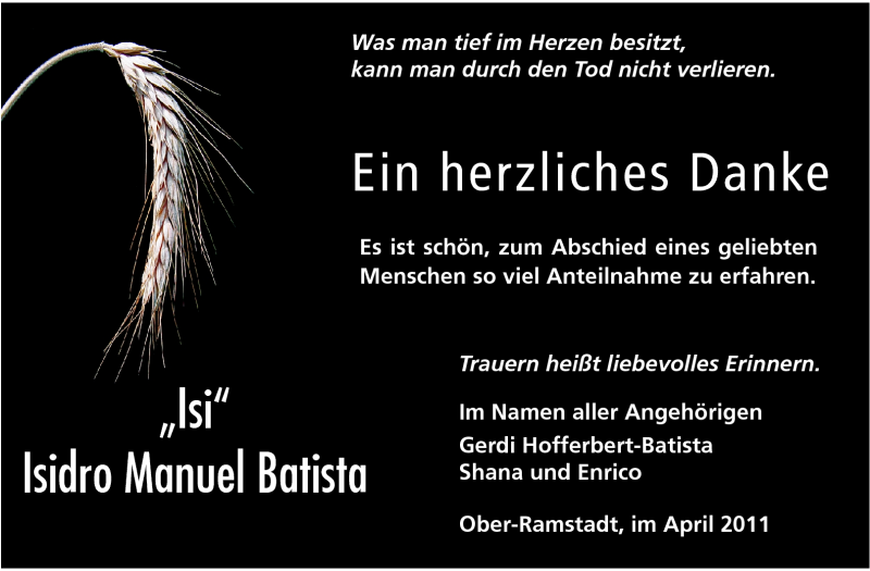  Traueranzeige für Isidor Batista vom 30.04.2011 aus Darmstädter Echo, Odenwälder Echo, Rüsselsheimer Echo, Groß-Gerauer-Echo, Ried Echo