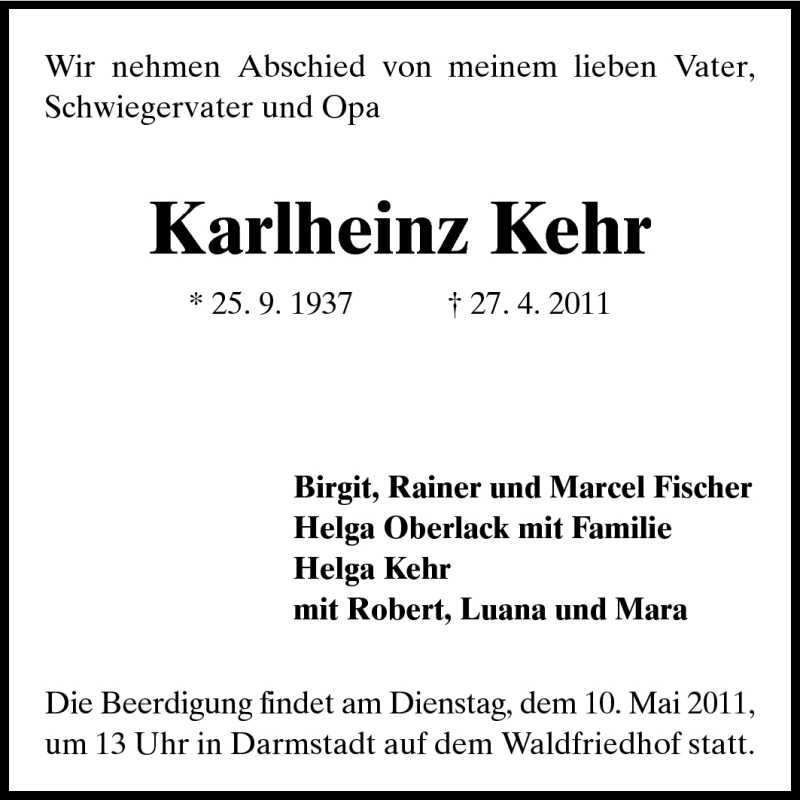  Traueranzeige für Karlheinz Kehr vom 04.05.2011 aus Darmstädter Echo, Odenwälder Echo, Rüsselsheimer Echo, Groß-Gerauer-Echo, Ried Echo