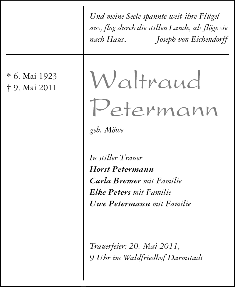  Traueranzeige für Waltraud Petermann vom 17.05.2011 aus Darmstädter Echo, Odenwälder Echo, Rüsselsheimer Echo, Groß-Gerauer-Echo, Ried Echo