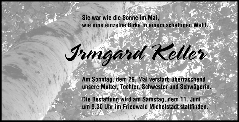  Traueranzeige für Irmgard Keller vom 07.06.2011 aus Darmstädter Echo, Odenwälder Echo, Rüsselsheimer Echo, Groß-Gerauer-Echo, Ried Echo