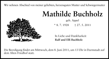 Traueranzeige von Mathilde Buchholz von Darmstädter Echo, Odenwälder Echo, Rüsselsheimer Echo, Groß-Gerauer-Echo, Ried Echo