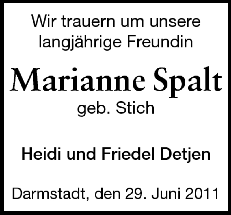  Traueranzeige für Marianne Spalt vom 02.07.2011 aus Darmstädter Echo, Odenwälder Echo, Rüsselsheimer Echo, Groß-Gerauer-Echo, Ried Echo