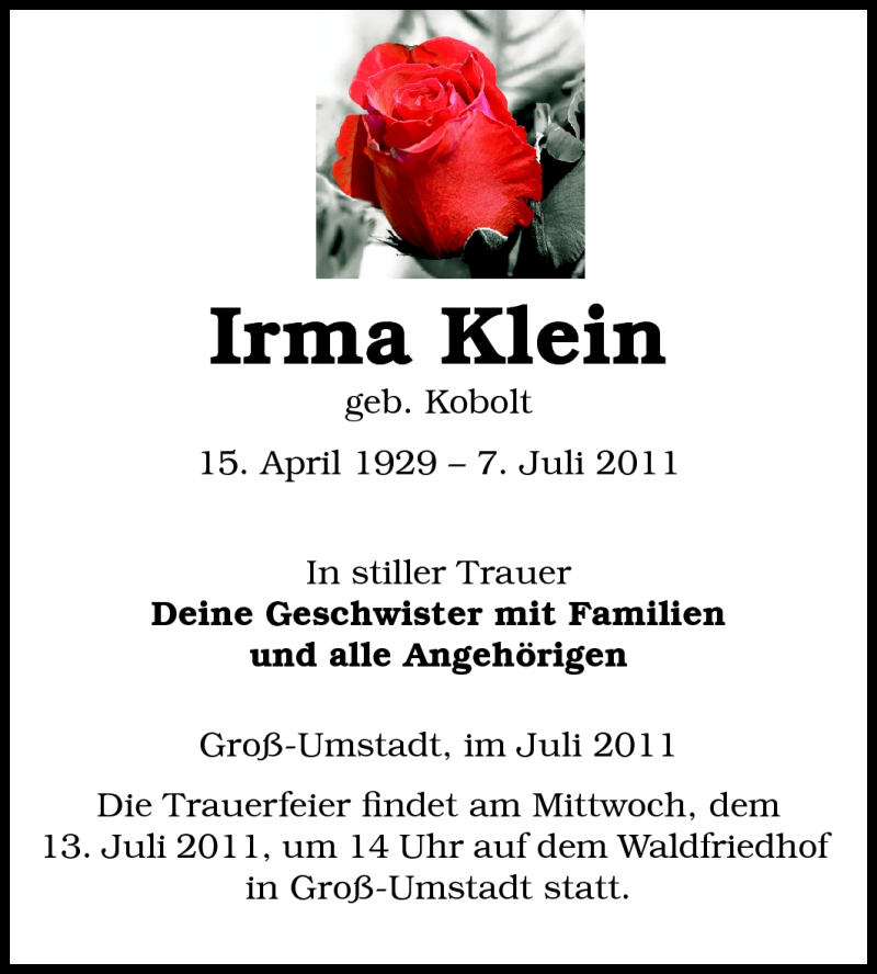  Traueranzeige für Irma Klein vom 09.07.2011 aus Echo-Zeitungen (Gesamtausgabe)