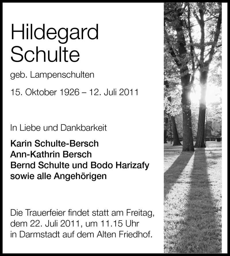  Traueranzeige für Hildegard Schulte vom 16.07.2011 aus Darmstädter Echo, Odenwälder Echo, Rüsselsheimer Echo, Groß-Gerauer-Echo, Ried Echo