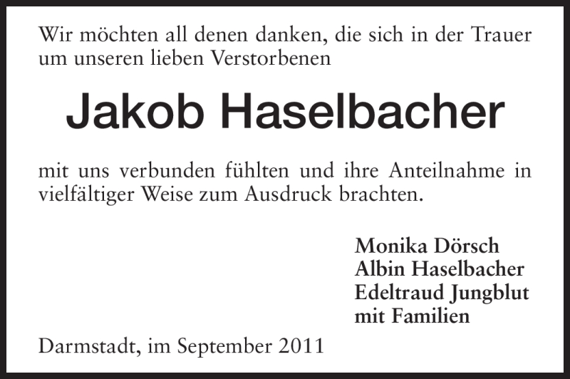  Traueranzeige für Jakob Haselbacher vom 17.09.2011 aus Darmstädter Echo, Odenwälder Echo, Rüsselsheimer Echo, Groß-Gerauer-Echo, Ried Echo