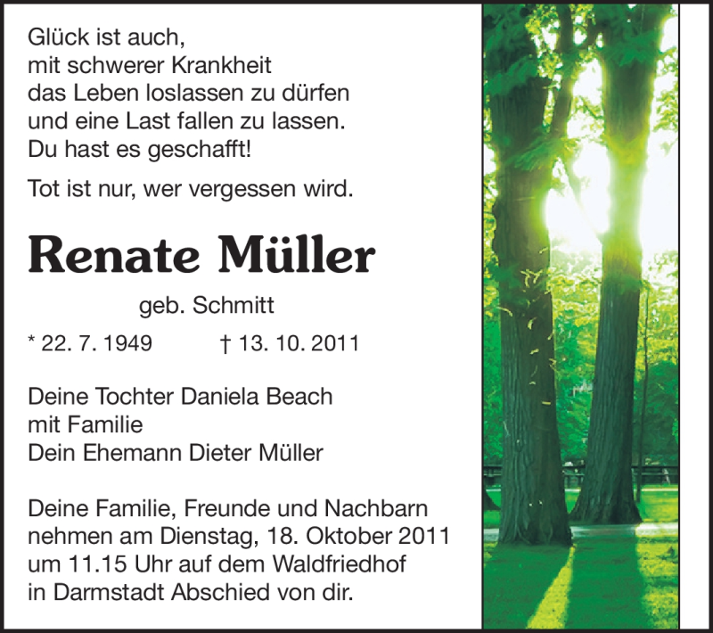  Traueranzeige für Renate Mueller vom 15.10.2011 aus Darmstädter Echo, Odenwälder Echo, Rüsselsheimer Echo, Groß-Gerauer-Echo, Ried Echo