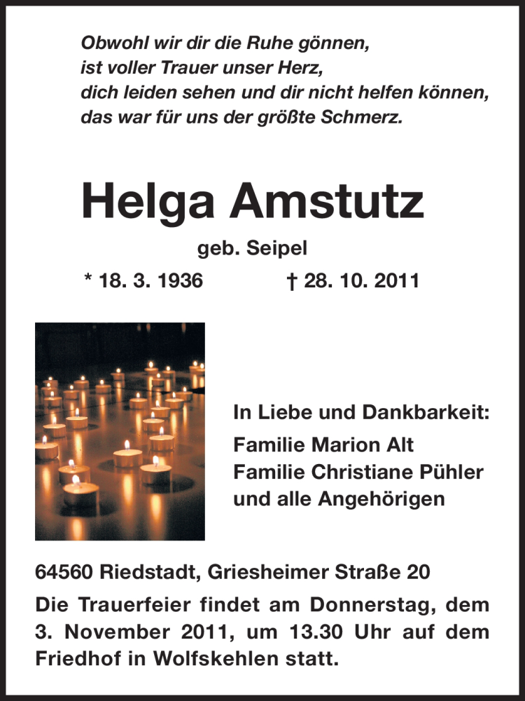  Traueranzeige für Helga Amstutz vom 01.11.2011 aus Rüsselsheimer Echo, Groß-Gerauer-Echo, Ried Echo