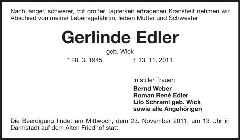  Traueranzeige für Gerlinde Edler vom 19.11.2011 aus Darmstädter Echo, Odenwälder Echo, Rüsselsheimer Echo, Groß-Gerauer-Echo, Ried Echo