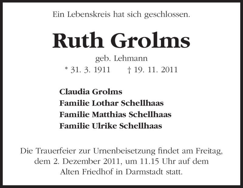  Traueranzeige für Ruth Grolms vom 26.11.2011 aus Darmstädter Echo, Odenwälder Echo, Rüsselsheimer Echo, Groß-Gerauer-Echo, Ried Echo