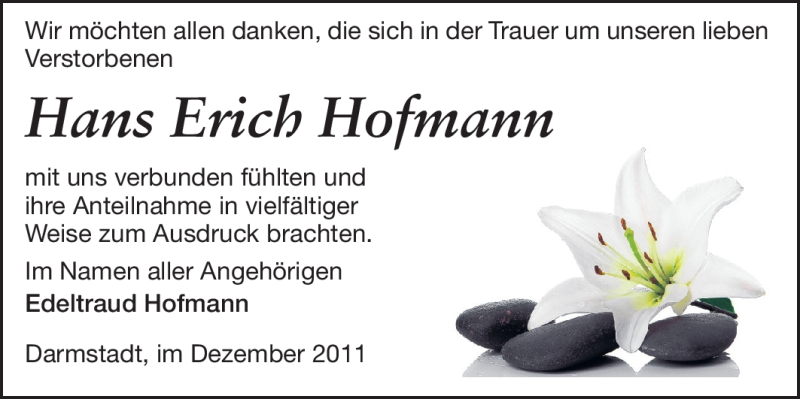  Traueranzeige für Hans Erich Hofmann vom 31.12.2011 aus Darmstädter Echo, Odenwälder Echo, Rüsselsheimer Echo, Groß-Gerauer-Echo, Ried Echo