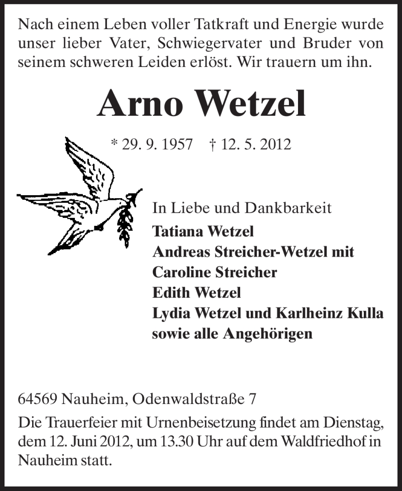  Traueranzeige für Arno Wetzel vom 09.06.2012 aus Rüsselsheimer Echo, Groß-Gerauer-Echo, Ried Echo