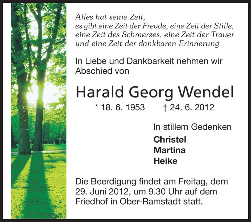  Traueranzeige für Harald Georg Wendel vom 26.06.2012 aus Darmstädter Echo, Odenwälder Echo, Rüsselsheimer Echo, Groß-Gerauer-Echo, Ried Echo