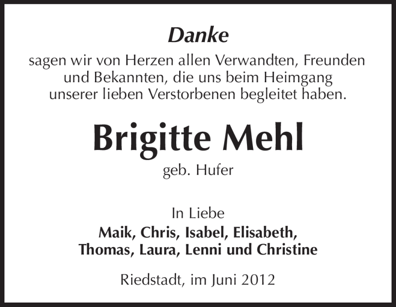  Traueranzeige für Brigitte Mehl vom 30.06.2012 aus Rüsselsheimer Echo, Groß-Gerauer-Echo, Ried Echo