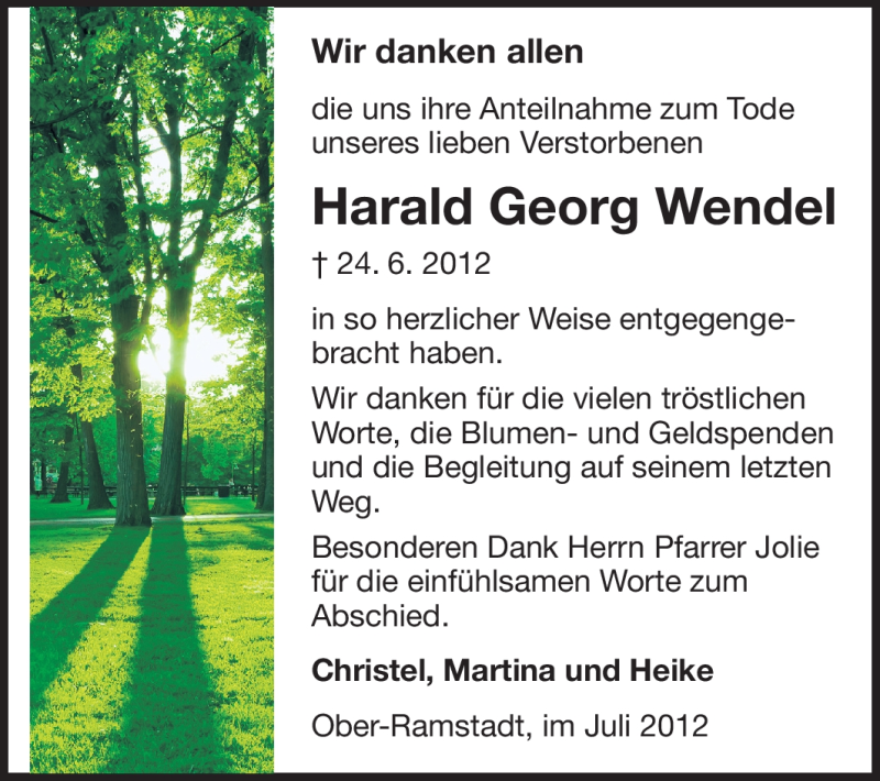  Traueranzeige für Harald Georg Wendel vom 07.07.2012 aus Darmstädter Echo, Odenwälder Echo, Rüsselsheimer Echo, Groß-Gerauer-Echo, Ried Echo