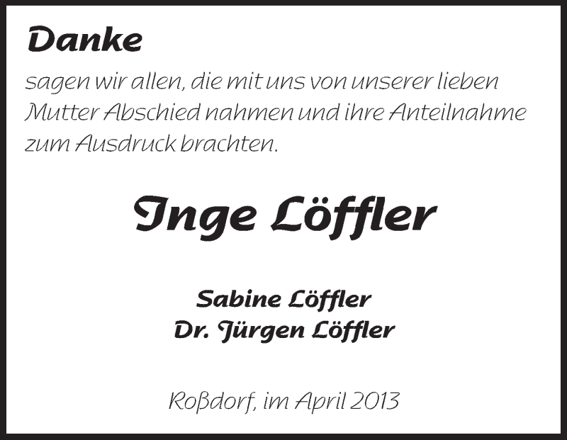  Traueranzeige für Inge Löffler vom 17.04.2013 aus Echo-Zeitungen (Gesamtausgabe)