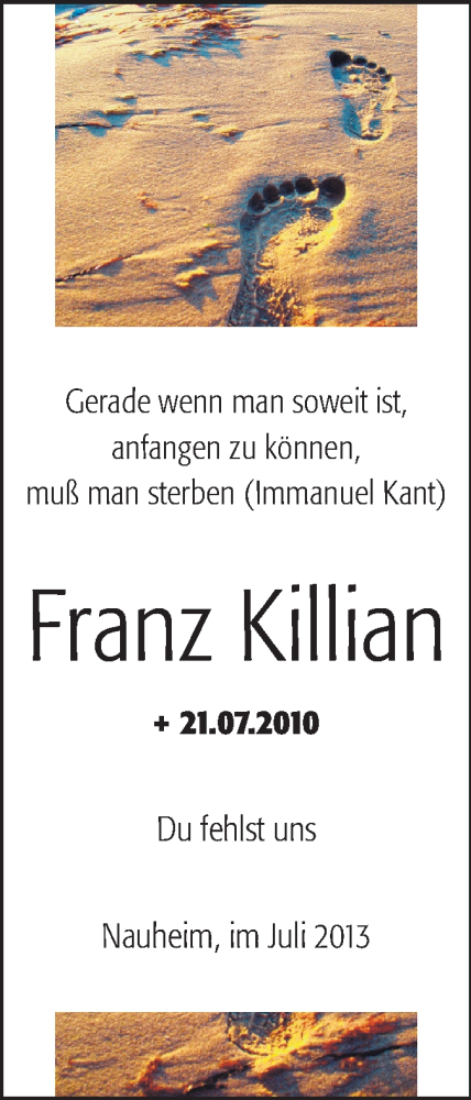  Traueranzeige für Franz Killian vom 20.07.2013 aus Rüsselsheimer Echo, Groß-Gerauer-Echo, Ried Echo