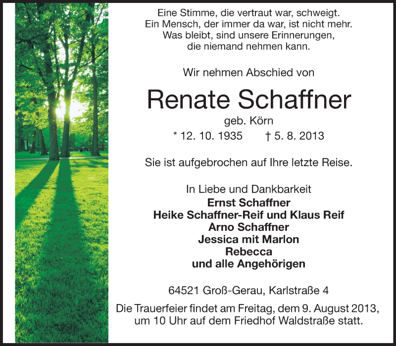  Traueranzeige für Renate Schaffner vom 07.08.2013 aus Rüsselsheimer Echo, Groß-Gerauer-Echo, Ried Echo