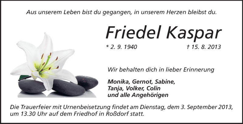  Traueranzeige für Friedel Kaspar vom 21.08.2013 aus Echo-Zeitungen (Gesamtausgabe)