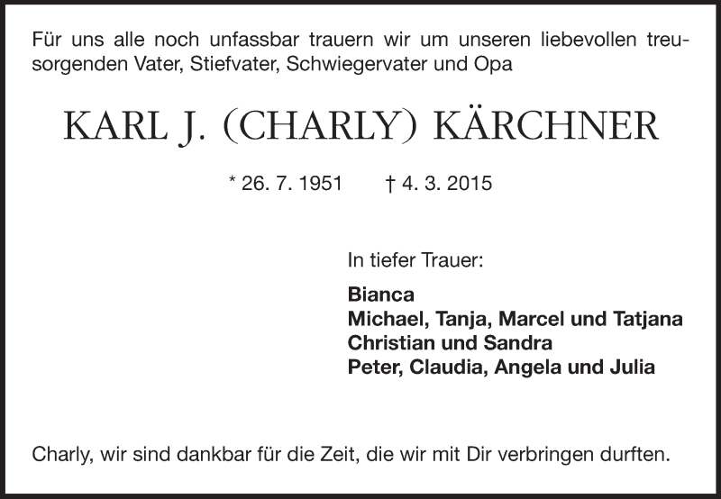  Traueranzeige für Karl J. Kärchner vom 07.03.2015 aus Echo-Zeitungen (Gesamtausgabe)