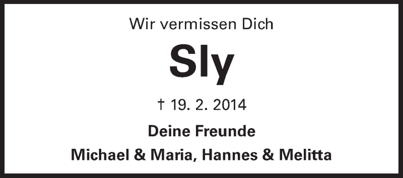  Traueranzeige für Sly  vom 12.03.2014 aus Rüsselsheimer Echo, Groß-Gerauer-Echo, Ried Echo