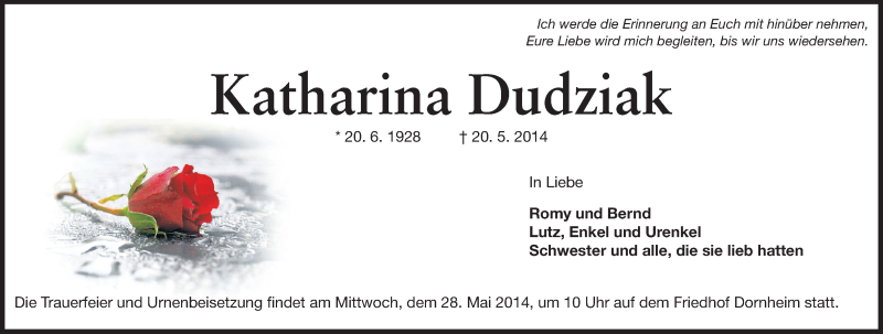  Traueranzeige für Katharina Dudziak vom 24.05.2014 aus Rüsselsheimer Echo, Groß-Gerauer-Echo, Ried Echo