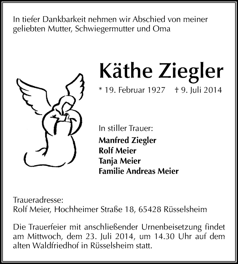  Traueranzeige für Käthe Ziegler vom 19.07.2014 aus Rüsselsheimer Echo, Groß-Gerauer-Echo, Ried Echo