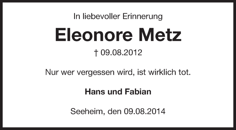  Traueranzeige für Eleonore Metz vom 09.08.2014 aus Echo-Zeitungen (Gesamtausgabe)