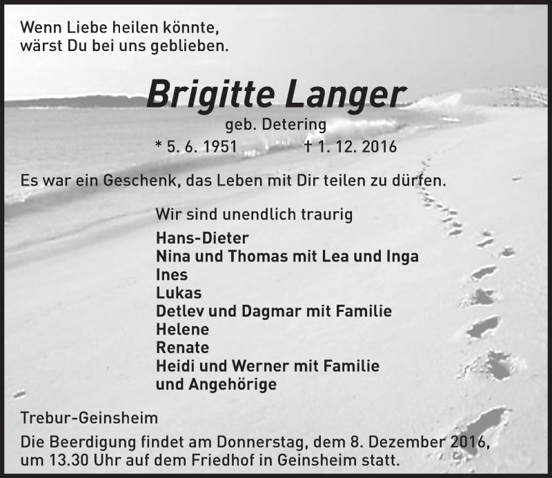  Traueranzeige für Brigitte Langer vom 06.12.2016 aus Trauerportal Echo Online