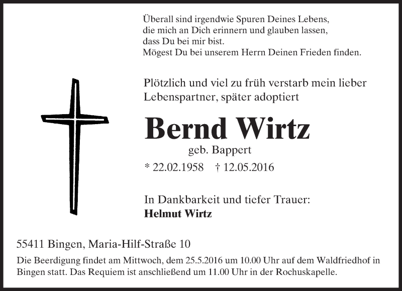  Traueranzeige für Bernd Wirtz vom 21.05.2016 aus  Allgemeine  Zeitung Ingelheim-Bingen