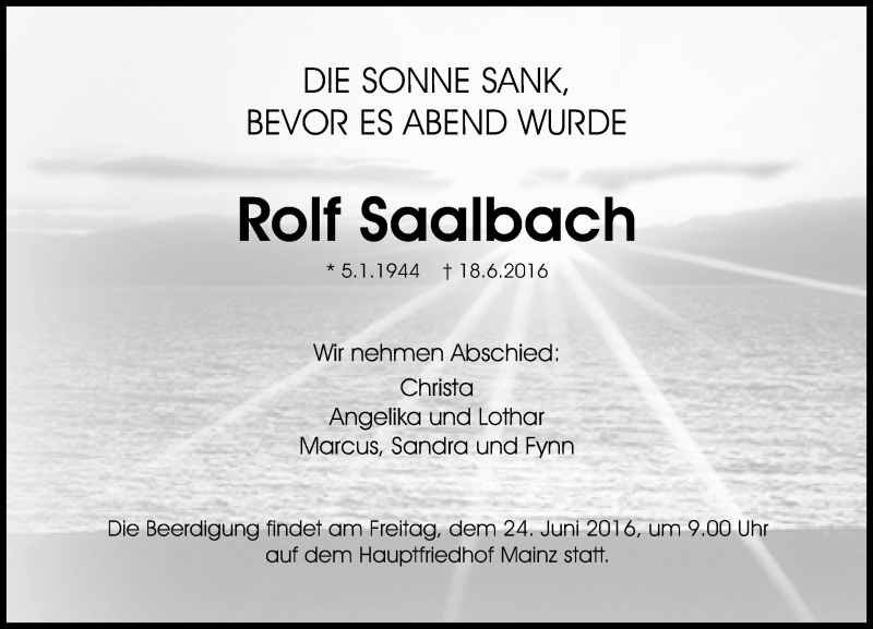  Traueranzeige für Rolf Saalbach vom 22.06.2016 aus Trauerportal Rhein Main Presse