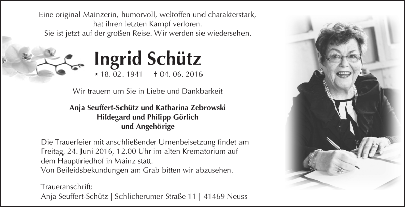  Traueranzeige für Ingrid Schütz vom 11.06.2016 aus  Allgemeine Zeitung Mainz