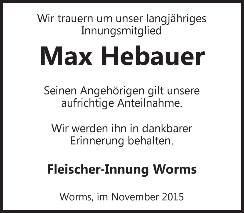  Traueranzeige für Max Hebauer vom 21.11.2015 aus  Wormser Zeitung