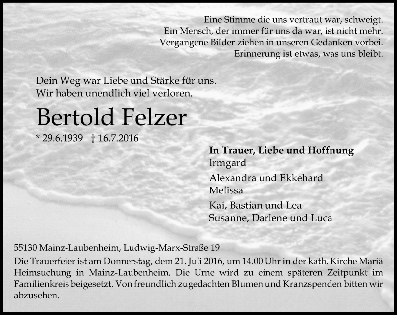  Traueranzeige für Bertold Felzer vom 19.07.2016 aus Trauerportal Rhein Main Presse