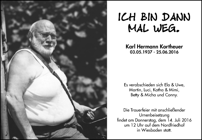  Traueranzeige für Karl Hermann Kortheuer vom 02.07.2016 aus Trauerportal Rhein Main Presse