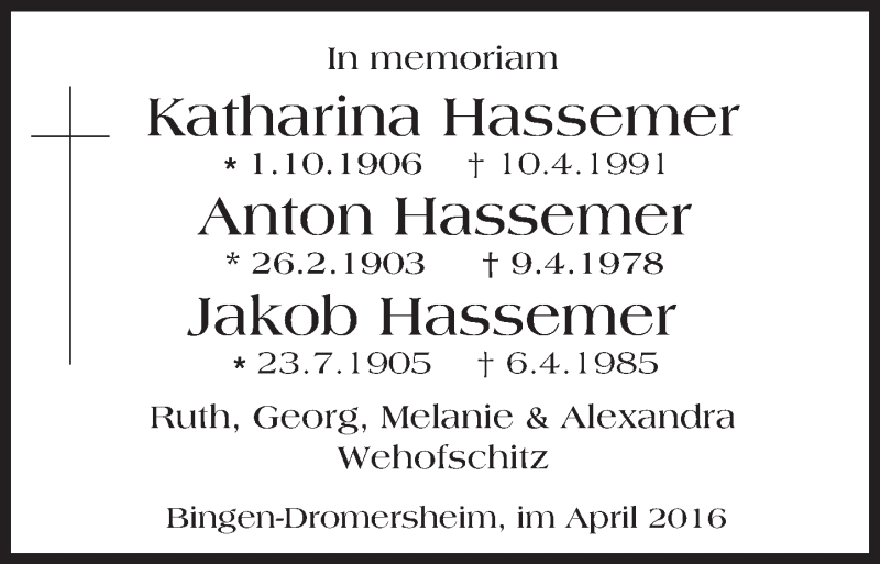  Traueranzeige für Katharina, Anton und Jakob Hassemer vom 06.04.2016 aus  Allgemeine  Zeitung Ingelheim-Bingen