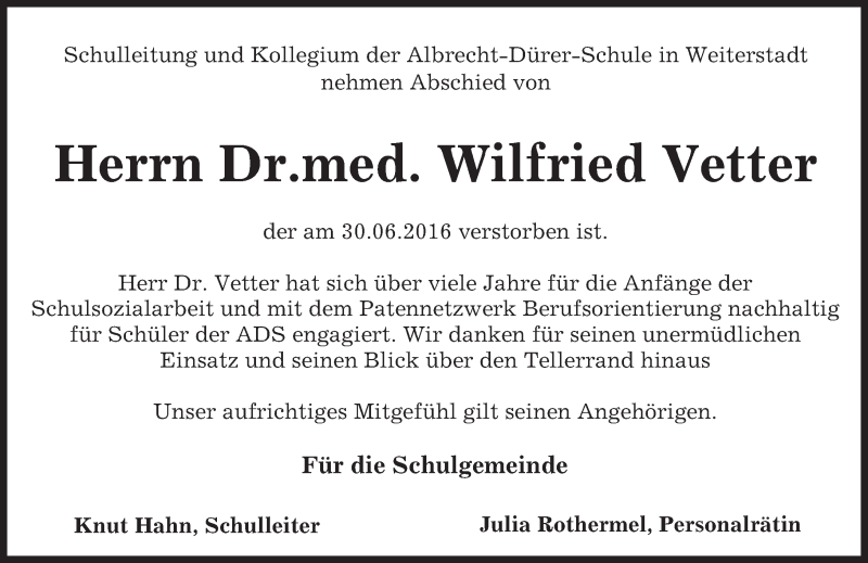  Traueranzeige für Wilfried Vetter vom 06.07.2016 aus Trauerportal Echo Online